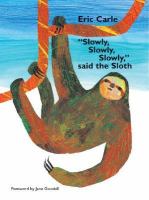 slowly eric carle