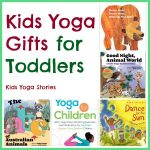 10 Kids Yoga Gfits for Toddlers | Kids Yoga Stories