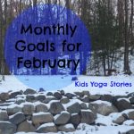 SMART Goals for February by Kids Yoga Stories