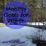 SMART Goals for March from Kids Yoga Stories