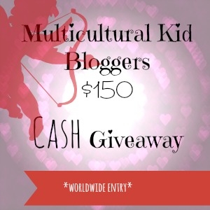 Valentine's Day $150 Cash Giveaway by Multicultural Kid Bloggers