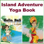 Island Adventure Story for toddlers and preschoolers titled Hello, Bali by Kids Yoga Stories