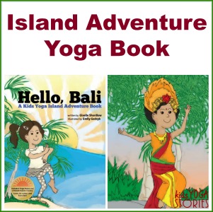 Island Adventure Story for toddlers and preschoolers titled Hello, Bali by Kids Yoga Stories