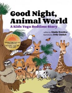 Yoga book for toddlers: Good Night, Animal World by Kids Yoga Stories