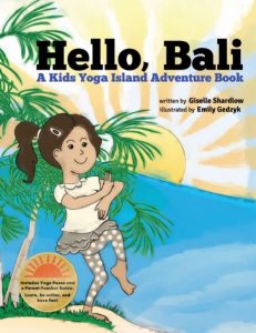 Yoga book for toddlers: Hello, Bali by Kids Yoga Stories
