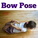 Pictures of children in How to do Bow Pose >> a Kids Love Yoga monthly series on Kids Yoga Stories