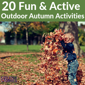 Fun outdoor Autumn activities for kids | Kids Yoga Stories