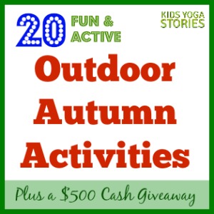 20 Fun and Active Outdoor Fall Activities to get children learning, moving, and having fun this season | Kids Yoga Stories