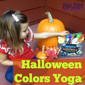 Celebrate Halloween through learning, moving, and having fun with this Halloween Colors Yoga sequence | Kids Yoga Stories