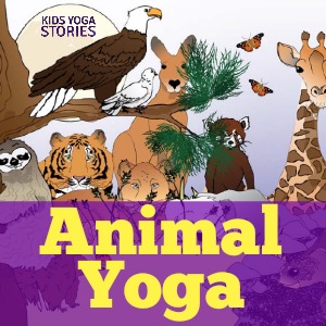 Animal Yoga Poses for Kids | Kids Yoga Stories