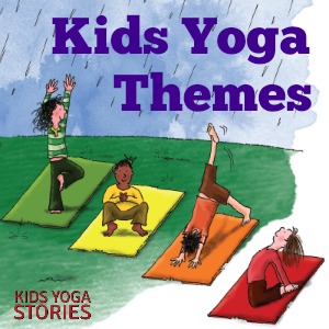 Monthly Kids Yoga Themes | Kids Yoga Stories