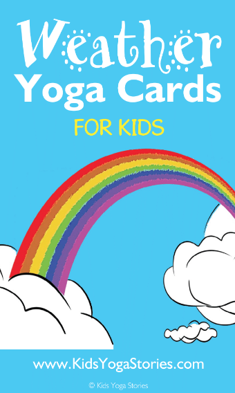 Weather Yoga Cards for Kids | Kids Yoga Stories