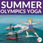Summer Olympics for Kids: yoga poses for kids inspired by sports | Kids Yoga Stories