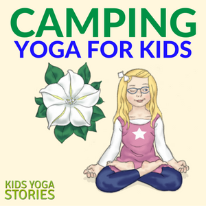 25 Camping Yoga Poses for Kids + 10 Camping Books for Kids | Kids Yoga Stories