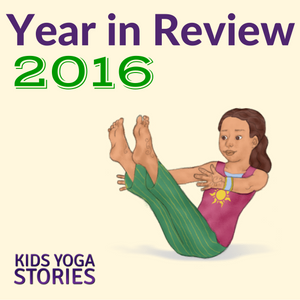 Kids Yoga Stories 2016 Year in Review