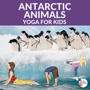 6 Antarctic Animals Yoga Poses for Kids