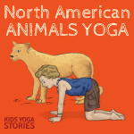 North American Animals Alphabet Yoga - learn the alphabet by acting out the A to Z of North American animals | Kids Yoga Stories