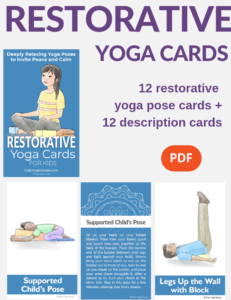 restorative poses for kids, calming yoga poses for kids | Kids Yoga Stories