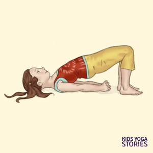 Bridge Pose for Kids | Kids Yoga Stories