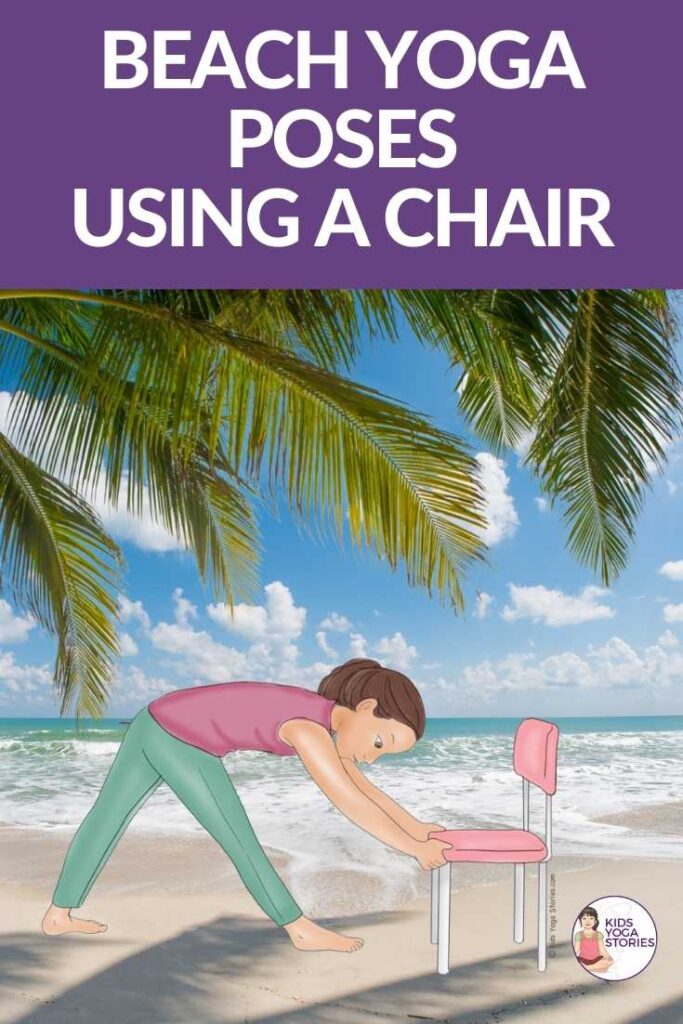 Beach-themed yoga poses for kids using a chair | Kids Yoga Stories