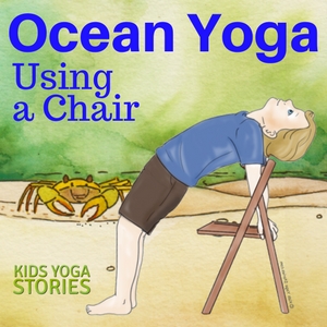 5 Ocean Yoga Poses using a Chair for your classroom or homeschool (download your printable poster) | Kids Yoga Stories