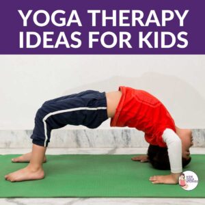 yoga therapy ideas for kids | Kids Yoga Stories