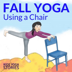 Fall Yoga Poses Using a Chair | Kids Yoga Stories