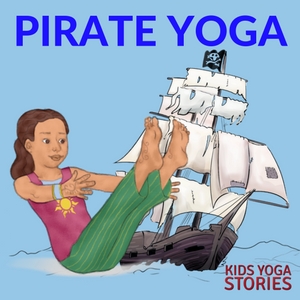 Learn about pirates with these 5 pirate yoga poses + 5 pirate books for kids! | Kids Yoga Stories