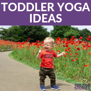teaching yoga to toddlers, yoga poses for toddlers, mom and toddler yoga ideas | Kids Yoga Stories