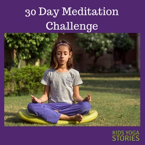 Join our 30 Day Meditation Challenge - Kids Yoga Stories