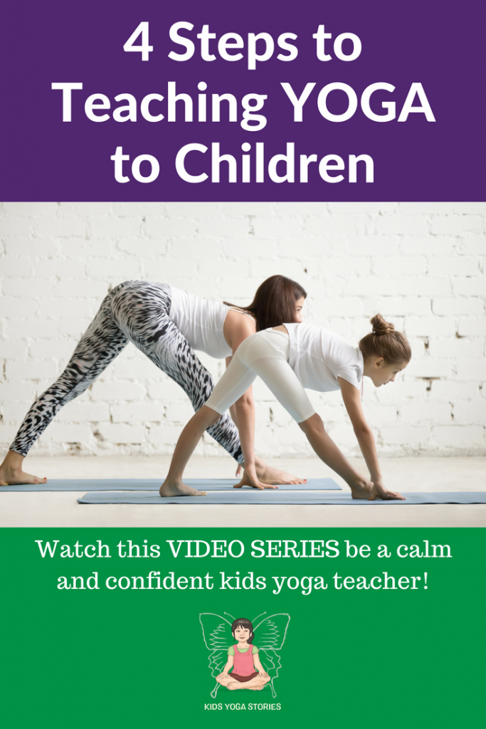 Four Steps to Teaching Yoga to Children Video Series | Kids Yoga Stories