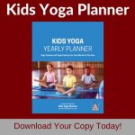 Download your Ultimate Kids Yoga Planner 2018 today - to help with your yearly kids yoga planning! | Kids Yoga Stories