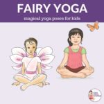 Fairy yoga: magical yoga poses for kids | Kids Yoga Stories