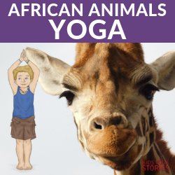 African Safari Animals Yoga Poses for kids. Explore fun yoga poses for kids | Kids Yoga Stories