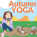 Autumn Yoga Pose ideas for kids | Kids Yoga Stories