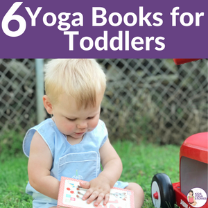 6 Yoga Books for Toddlers: Learn basic concepts through movement 