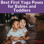 First yoga poses for babies, top poses for babies | Kids Yoga Poses
