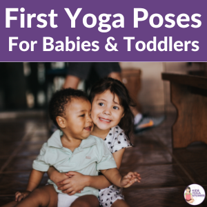 best first yoga poses for babies, yoga poses for toddlers | Kids Yoga Stories