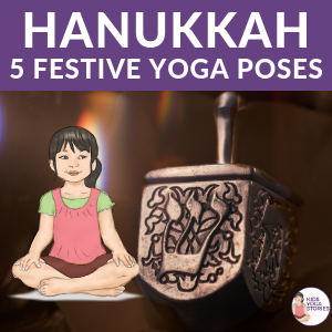 5 Hanukkah Yoga Poses for Kids