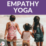 empathy yoga for kids | Kids Yoga Poses