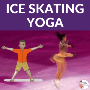 ice skating yoga poses for kids | Kids Yoga Stories