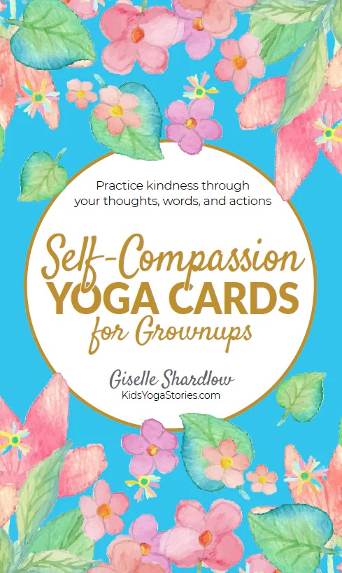 Self-compassion yoga cards for adults | Kids Yoga STories 
