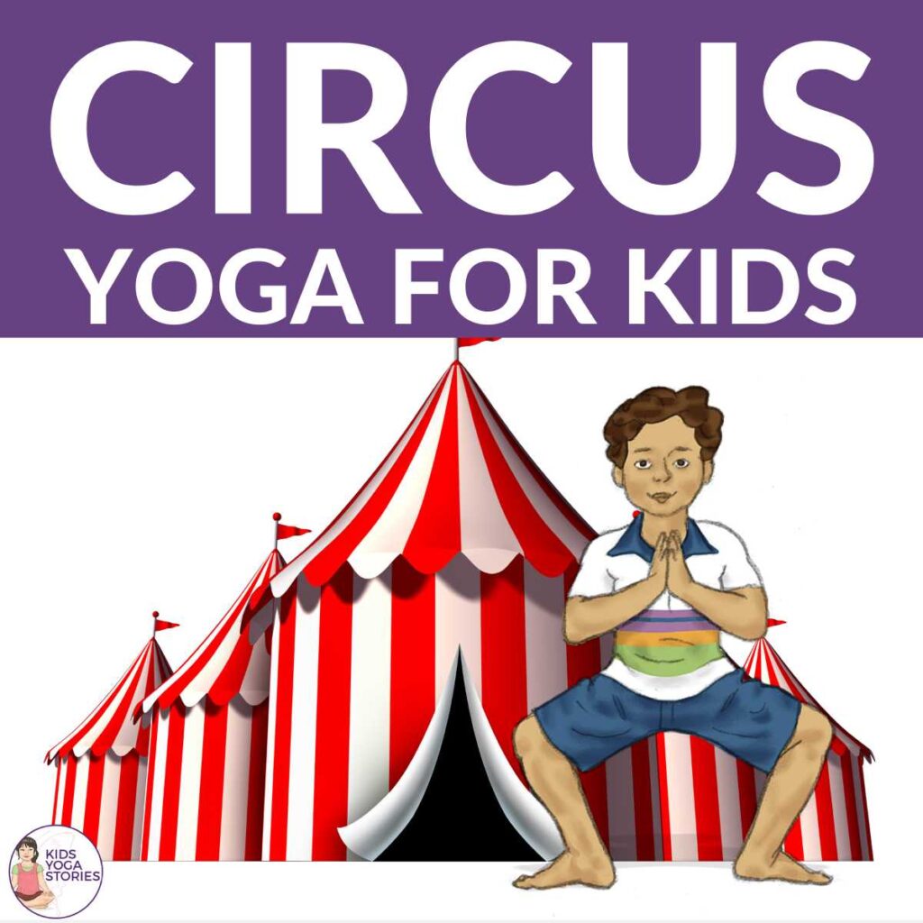 circus yoga ideas for kids | Kids Yoga Stories