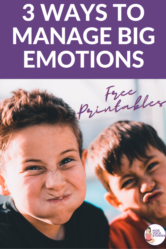 3 Ways to Handle Big Emotions + Free Printables | Kids Yoga Stories