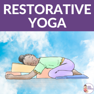 5 Restorative Yoga Poses for Kids, Teens, and Grownups to Reduce Stress