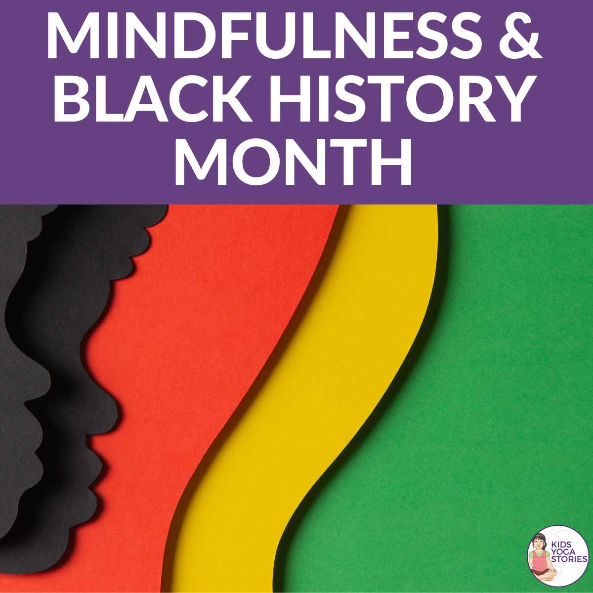 Books and Affirmations for Black History Month | Kids Yoga Stories