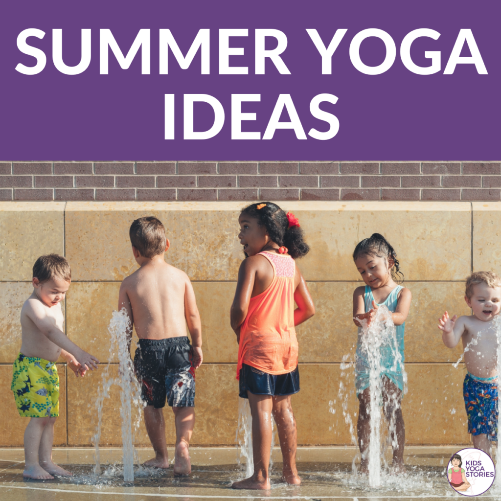Summer Yoga Ideas | Kids Yoga Stories