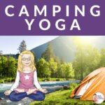 Camping Yoga For Kids | Kids Yoga Stories