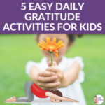 5 fun and easy daily gratitude activities for kids | Kids Yoga Stories