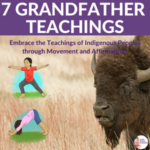 Grandfather Teachings through movement and Yoga | Kids Yoga Stories